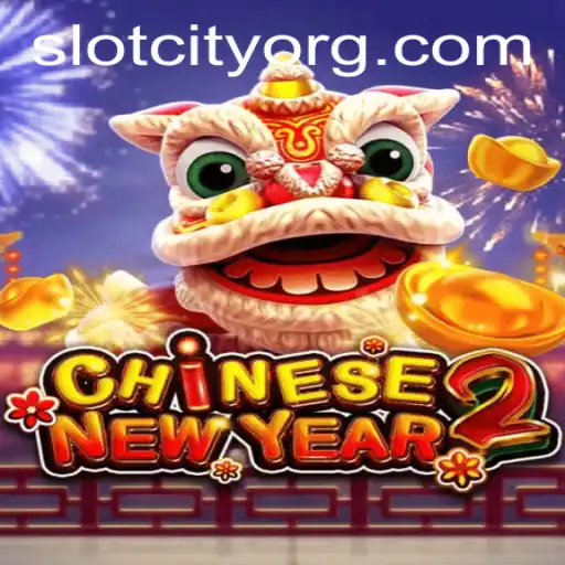 Discovering the Excitement of CHINESENEWYEAR2 in Slot City