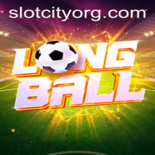 LongBall: The Thrilling Experience of Slot City Gaming