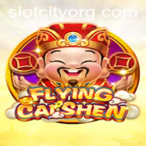 Discover the Excitement of FlyingCaiShen at Slot City