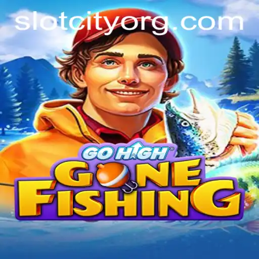 GoHighGoneFishing: Dive into the Exciting World of Slot City
